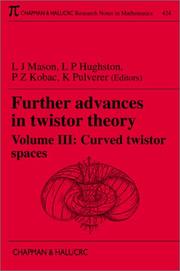 Cover of: Further Advances in Twistor Theory, Volume III: Curved Twistor Spaces