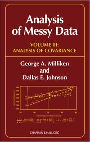 Analysis of messy data by George A. Milliken, George A., PH.D. Milliken, Dallas E. Johnson