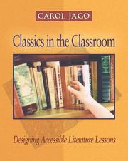 Cover of: Classics in the classroom: designing accessible literature lessons