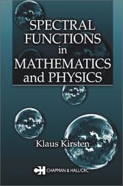 Spectral Functions in Mathematics and Physics by Klaus Kirsten