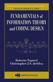 Cover of: Fundamentals of Information Theory and Coding Design (Discrete Mathematics and Its Applications) | Roberto Togneri