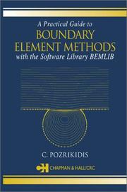A Practical Guide to Boundary Element Methods with the Software Library BEMLIB by C. Pozrikidis