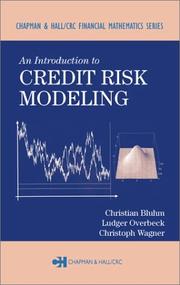 Cover of: An Introduction to Credit Risk Modeling (Chapman & Hall/Crc Financial Mathematics Series)