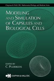 Cover of: Modeling and Simulation of Capsules and Biological Cells