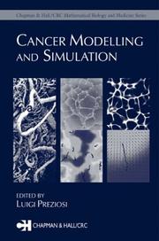 Cover of: Cancer Modelling and Simulation (Chapman & Hall/Crc Mathematical Biology & Medicine Series)