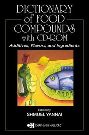 Cover of: Dictionary of Food Compounds with CD-ROM: Additives, Flavors, and Ingredients