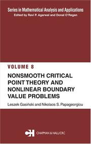 Cover of: Nonsmooth Critical Point Theory and Nonlinear Boundary Value Problems (Series in Mathematical Analysis and Applications, V. 8.) by Leszek Gasinski, Nikolaos S. Papageorgiou