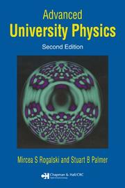 Advanced university physics by Mircea S. Rogalski, Stuart B. Palmer