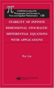 Stability of Infinite Dimensional Stochastic Differential  Equations with Applications (Chapman and Hall /Crc Monographs and Surveys in Pure and Applied Mathematics) by Kai Liu