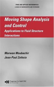 Cover of: Moving shape analysis and control: applications to fluid structure interactions