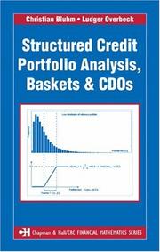 Cover of: Structured Credit Portfolio Analysis, Baskets and CDOs (Chapman & Hall/Crc Financial Mathematics Series)