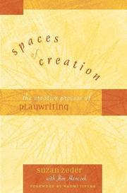 Cover of: Spaces of creation: the creative process of playwriting