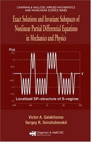 Cover of: Exact Solutions and Invariant Subspaces of Nonlinear Partial Differential Equations in Mechanics and Physics (Chapman & Hall/Crc Applied Mathematics and Nonlinear Science)