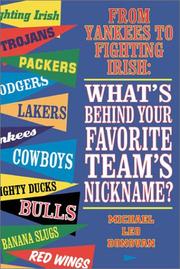 Cover of: From Yankees to fighting Irish: what's behind your favorite team's nickname?