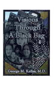 Cover of: Visions Through a Black Bag | George M. Kellas