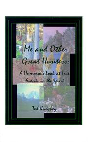Cover of: Me and Other Great Hunters: A Humorous Look at True Events in the Sport of Hunting