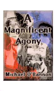 Cover of: A Magnificent Agony: A Novel of World War II