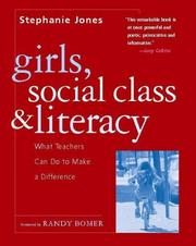 Girls, Social Class, and Literacy by Stephanie Jones