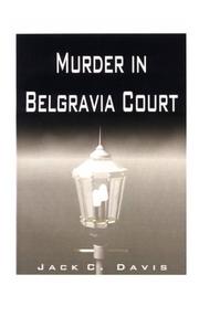 Cover of: Murder in Belgravia Court by Jack C. Davis