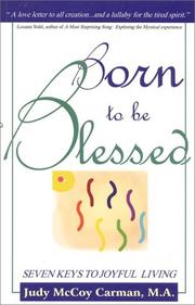 Cover of: Born to be blessed: 7 keys to joyful living