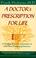 Cover of: A doctor's prescription for life