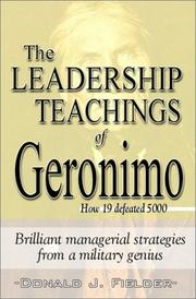 Cover of: The Leadership Teachings of Geronimo: How 19 Defeated 5000