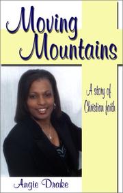 Cover of: Moving mountains by Angie Drake