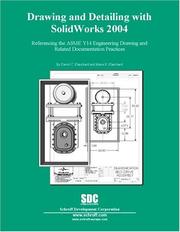 Drawing and detailing with SolidWorks 2004 by David C. Planchard, Marie P. Planchard