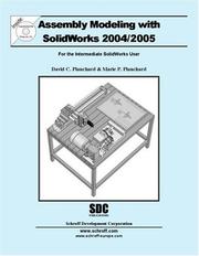 Cover of: Assembly Modeling with Solidworks, 2004-2005