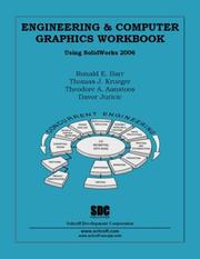 Cover of: Engineering and Computer Graphics Workbook Using SolidWorks 2006 by Ronald Barr, Thomas Kruger, Theodore Aanstoos, Davor Juricic