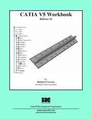 Cover of: CATIA V5 Workbook Release 16 | Richard Cozzens