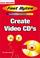 Cover of: Create Video CDs