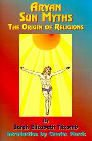 Cover of: Aryan Sun Myths: The Origin of Religions