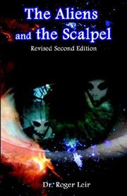 Cover of: The Aliens and the Scalpel by Roger K. Leir, Roger K. Leir