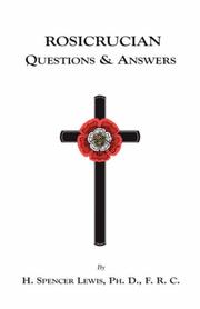 Cover of: Rosicrucian Questions and Answers