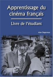 Cover of: Apprentissage du cinéma franc̦ais by Alan J. Singerman