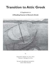 Cover of: Transition to Attic Greek by Raymond V. Schoder, Vincent C. Horrigan