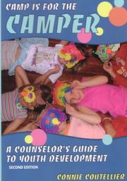 Cover of: Camp Is for the Camper: A Counselor's Guide to Youth Development