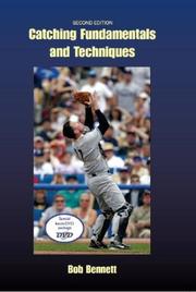 Cover of: Catching Fundamentals and Techniques (Coaches Choice)