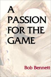 Cover of: A passion for the game