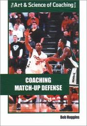 Cover of: Coaching Match-Up Defense (Art & Science of Coaching) by Bob Huggins