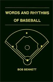 Cover of: Words & rhythms of baseball by Bennett, Bob