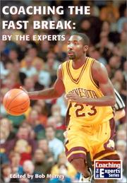 Cover of: Coaching the Fast Break: By the Experts (Coaching Experts Series)