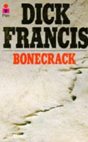 Cover of: Bonecrack by Dick Francis