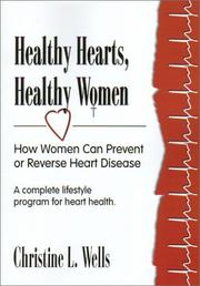 Cover of: Healthy Hearts, Healthy Women | Christine L., Ph.D. Wells