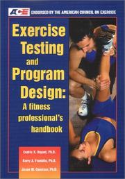 Cover of: Exercise Testing And Program Design by Cedric X. Bryant, Barry A. Franklin, Jason M. Conviser