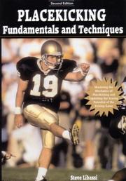 Cover of: Placekicking Fundamentals And Techniques by Steve Libassi, Steve Libassi