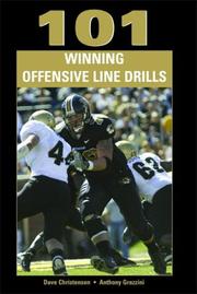 Cover of: 101 Winning Offensive Line Drills by Dave Christensen, Anthony Grazzini