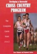 Cover of: Developing a Successful Cross Country Program