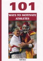 Cover of: 101 Ways to Motivate Athletes by Keith T. Manos